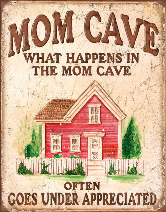 Tin Signs Mom Cave Under Appreciated 1806